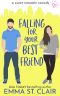 [Love Clichés 04] • Falling for Your Best Friend · a Sweet Romantic Comedy (Love Clichés Sweet RomCom Book 5)